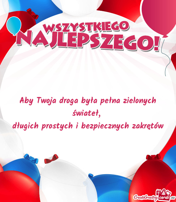 Aby Twoja droga była pełna zielonych świateł