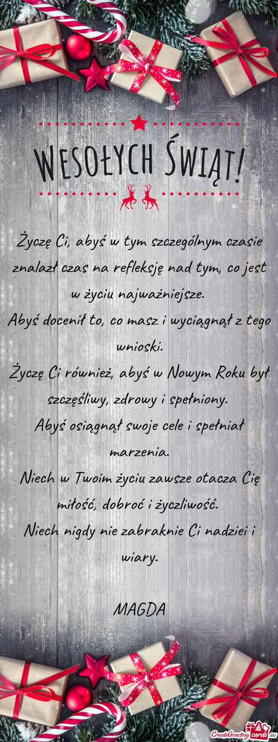 Abyś docenił to, co masz i wyciągnął z tego wnioski