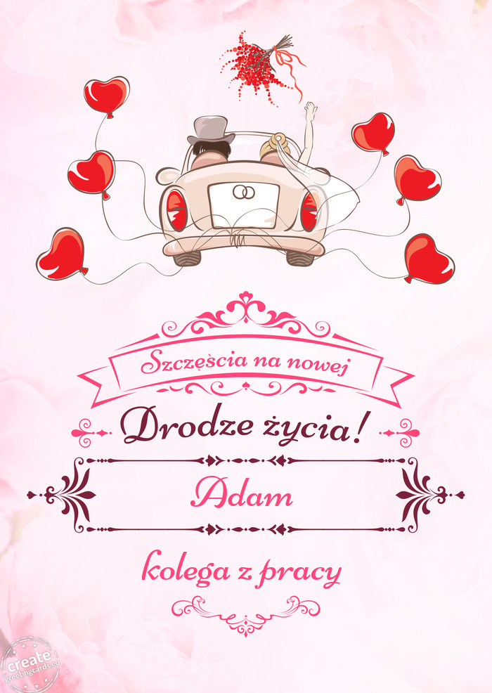 Adam, Szczęścia na nowej drodze życia kolega z pracy