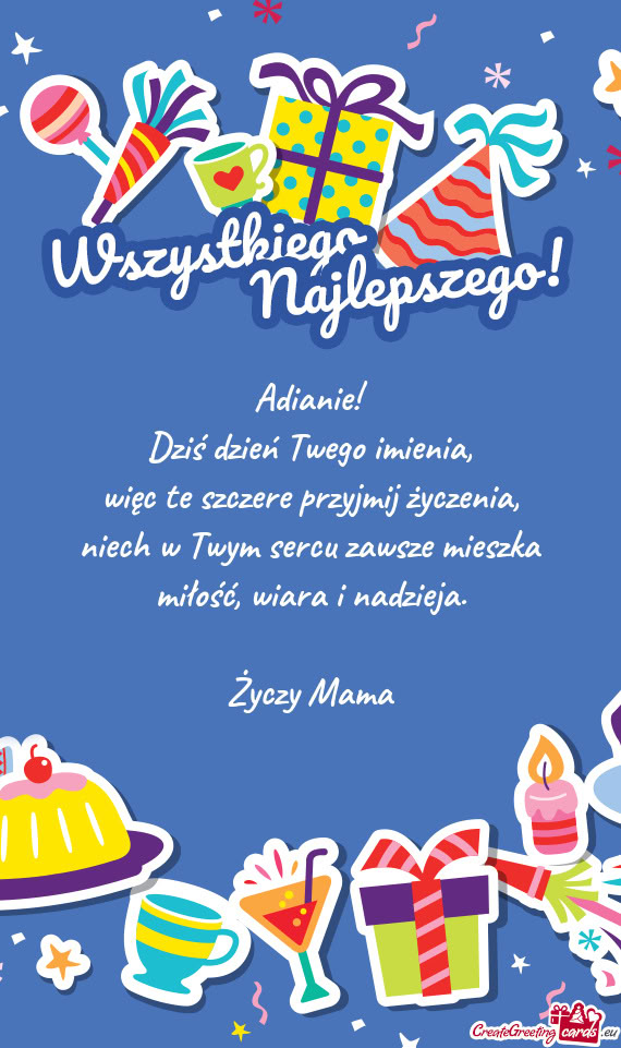 Adianie! Dziś dzień Twego imienia