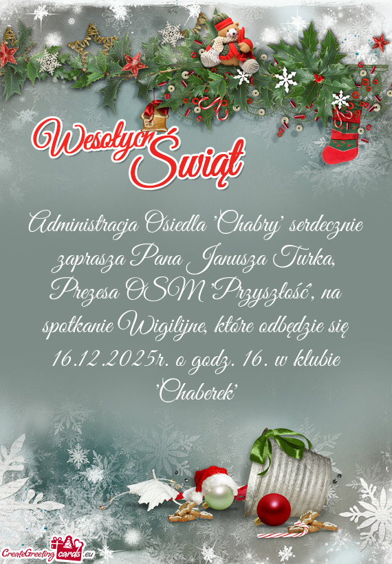 Administracja Osiedla "Chabry" serdecznie zaprasza Pana Janusza Turka, Prezesa OSM "Przyszłość"