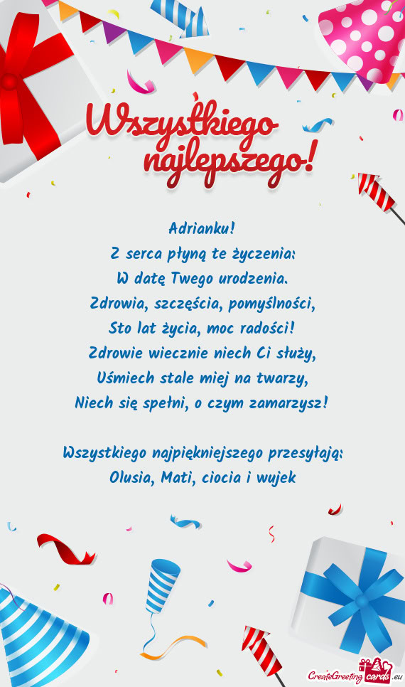 Adrianku! Z serca płyną te życzenia