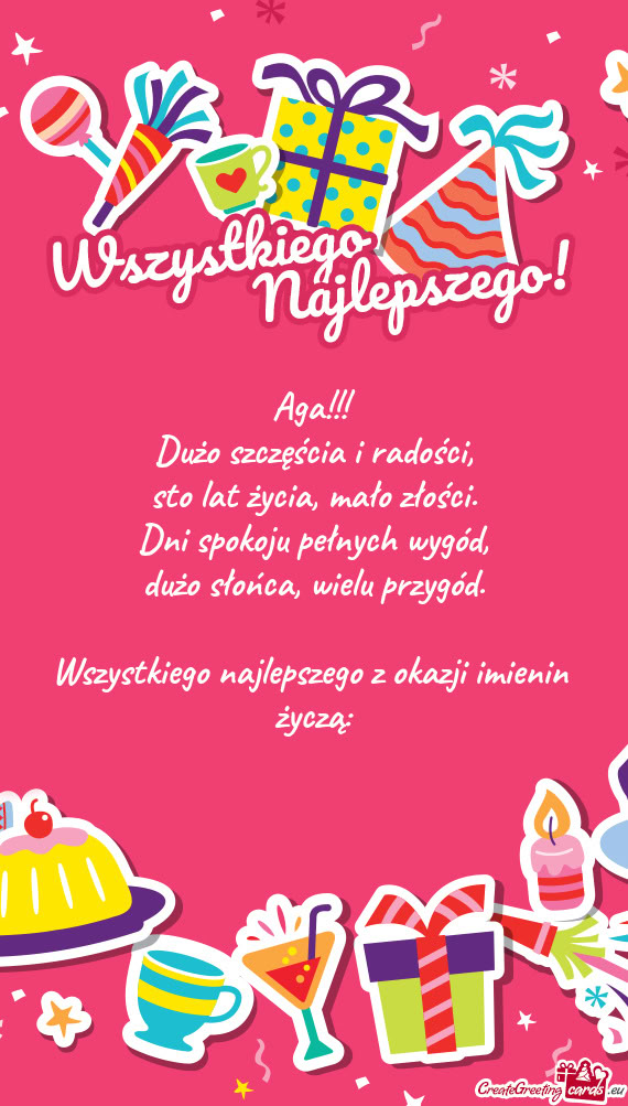 Aga!!! Dużo szczęścia i radości