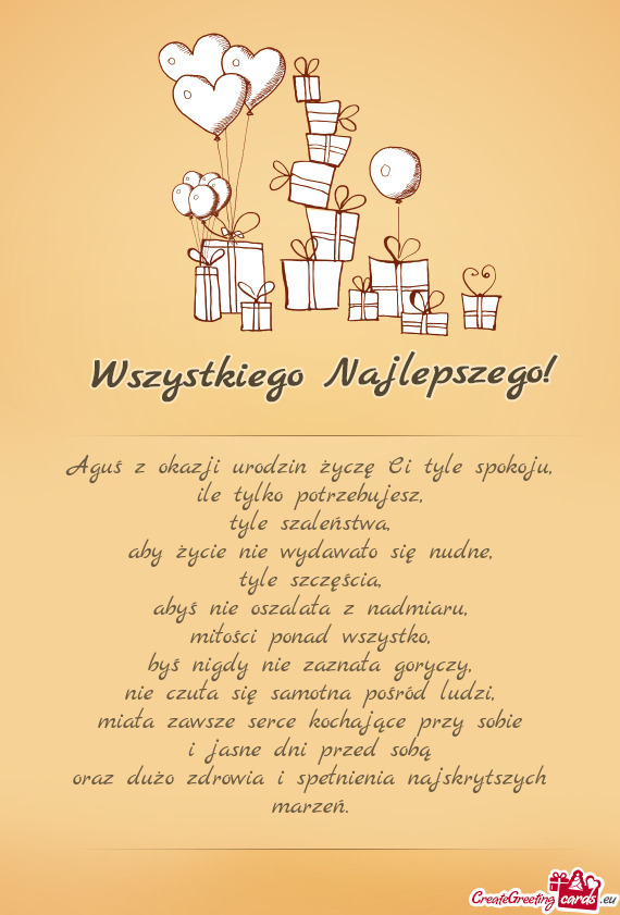 Aguś z okazji urodzin życzę Ci tyle spokoju