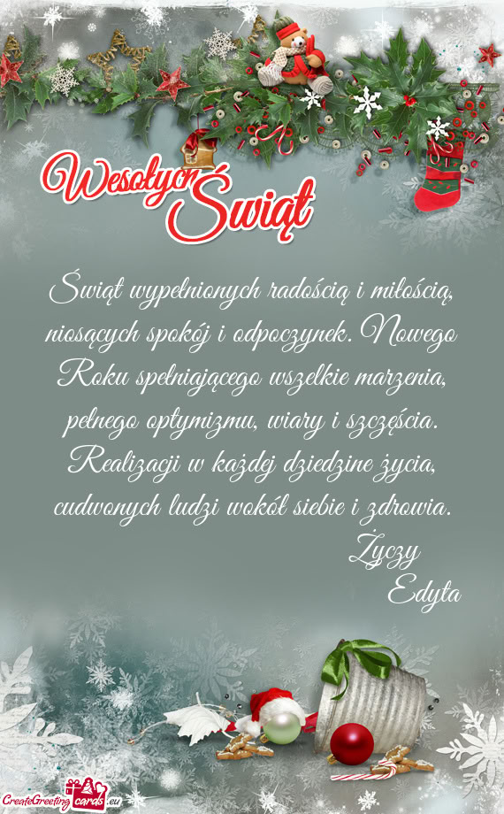 Ającego wszelkie marzenia, pełnego optymizmu, wiary i szczęścia. Realizacji w każdej dziedzine