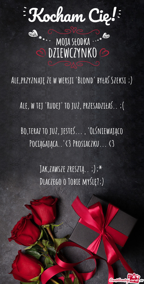 Ale,przyznaję że w wersji "Blond" byłaś Szeksi ;)
