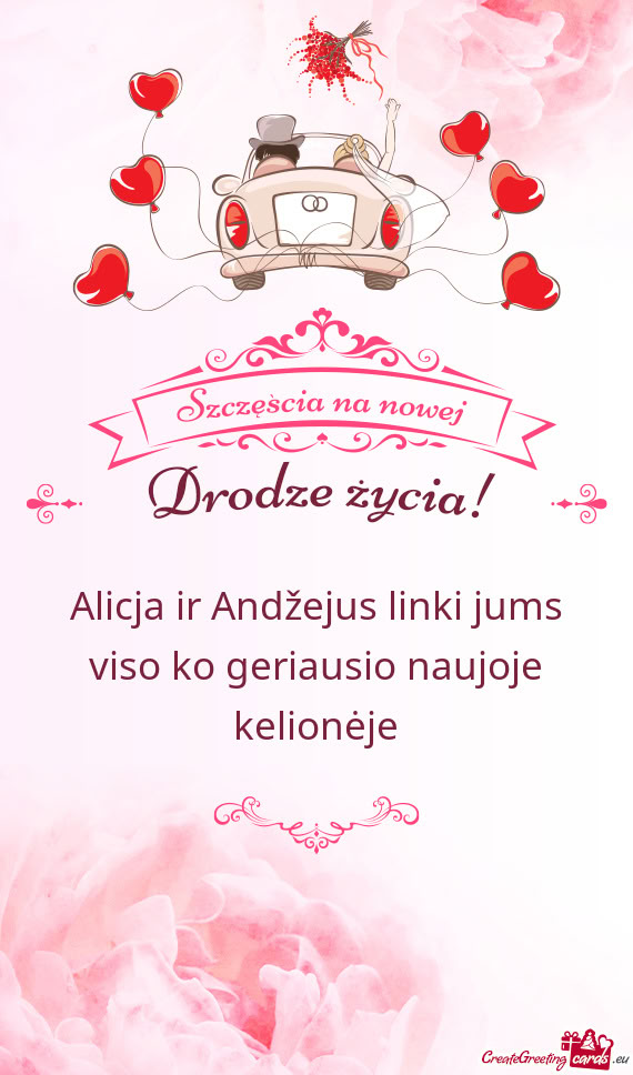 Alicja ir Andžejus linki jums viso ko geriausio naujoje kelionėje