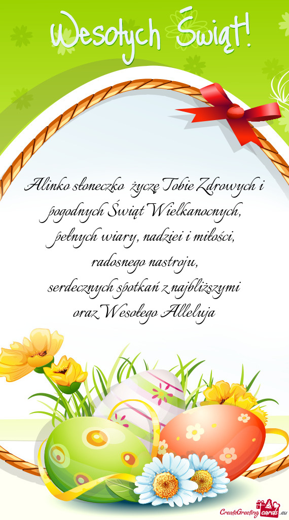 Alinko słoneczko😘 życzę Tobie Zdrowych i pogodnych Świąt Wielkanocnych