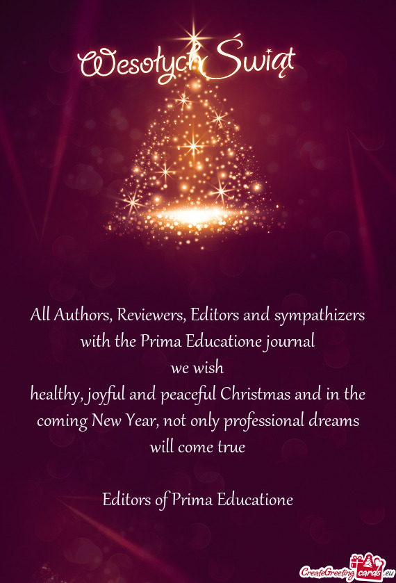 All Authors, Reviewers, Editors and sympathizers with the Prima Educatione journal