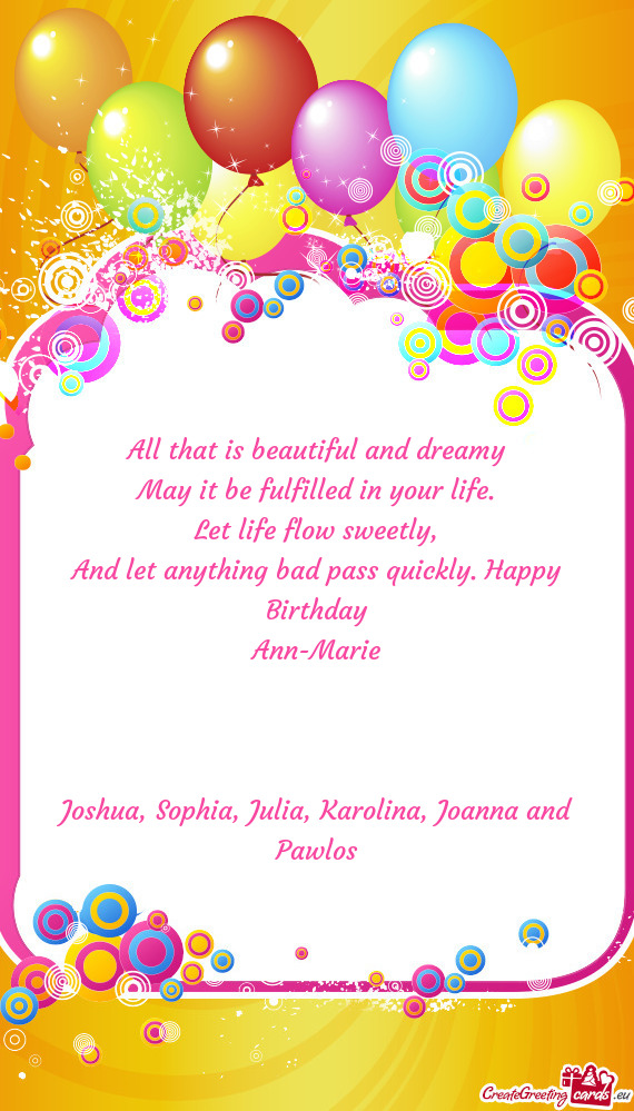 All that is beautiful and dreamy