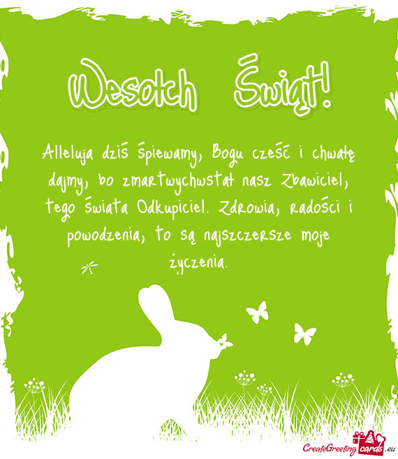 Alleluja dziś śpiewamy, Bogu cześć i chwałę dajmy, bo zmartwychwstał