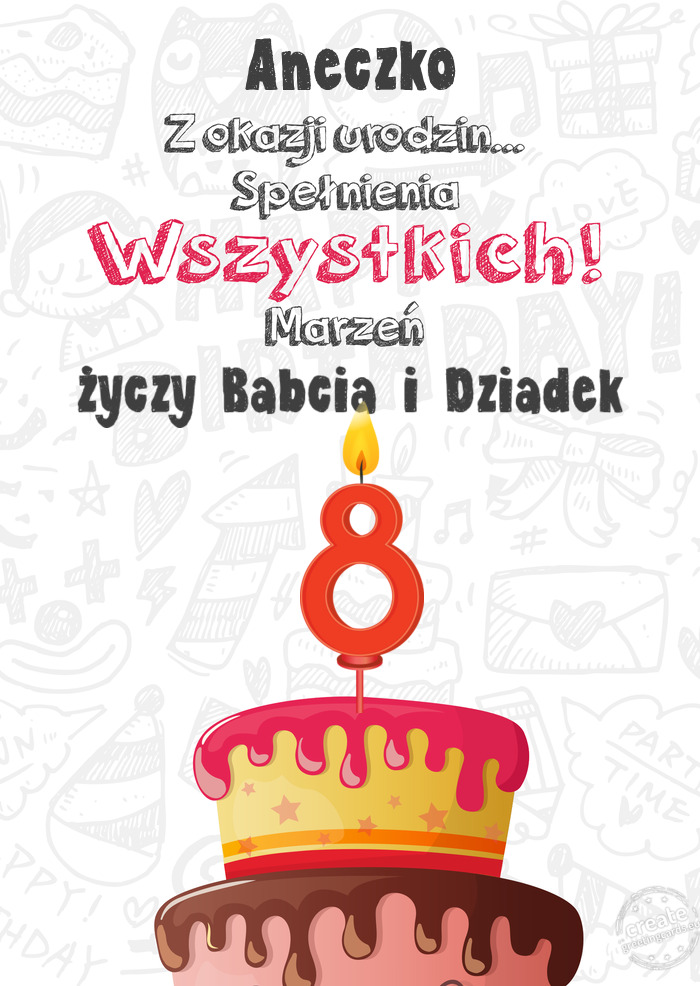 Aneczko Kartka z okazji 8 urodzin, Babcia i Dziadek