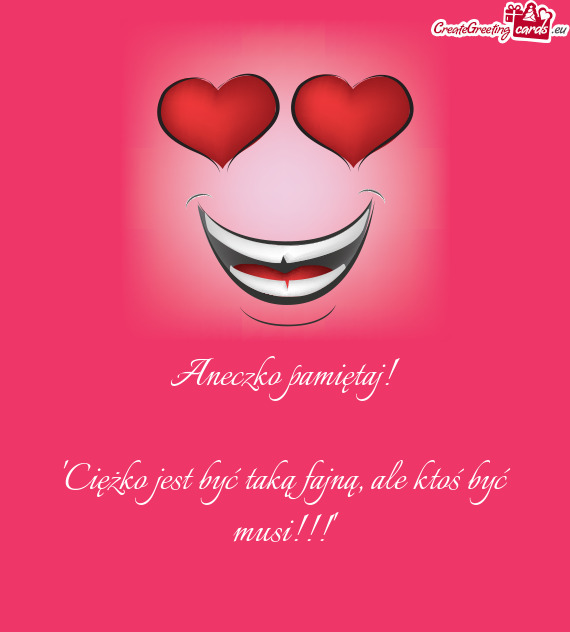 Aneczko pamiętaj