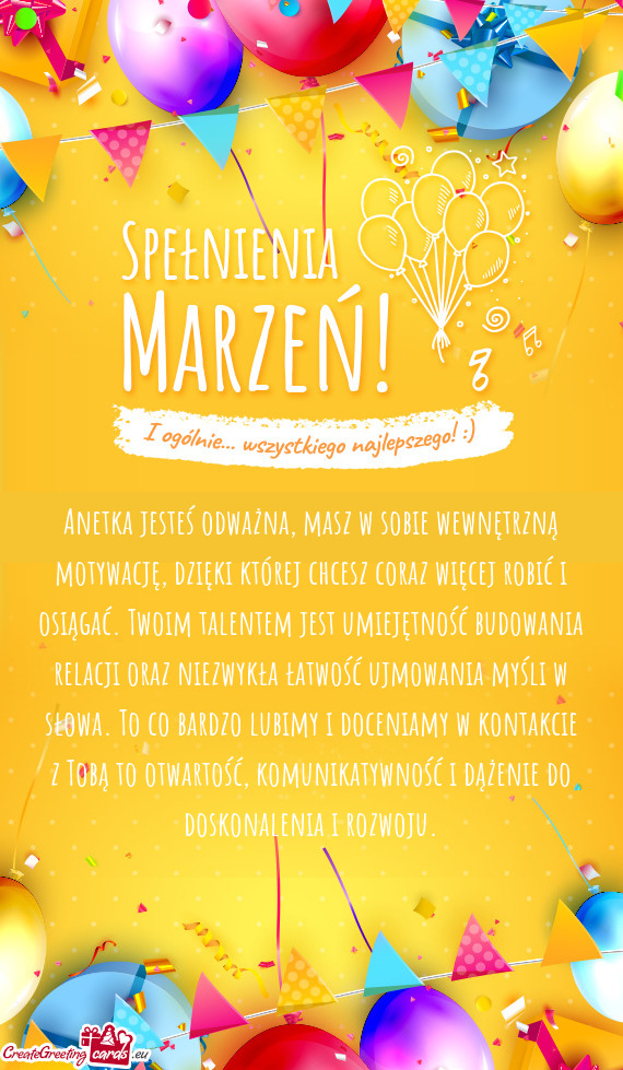 Anetka jesteś odważna, masz w sobie wewnętrzną motywację, dzięki której chcesz coraz więcej
