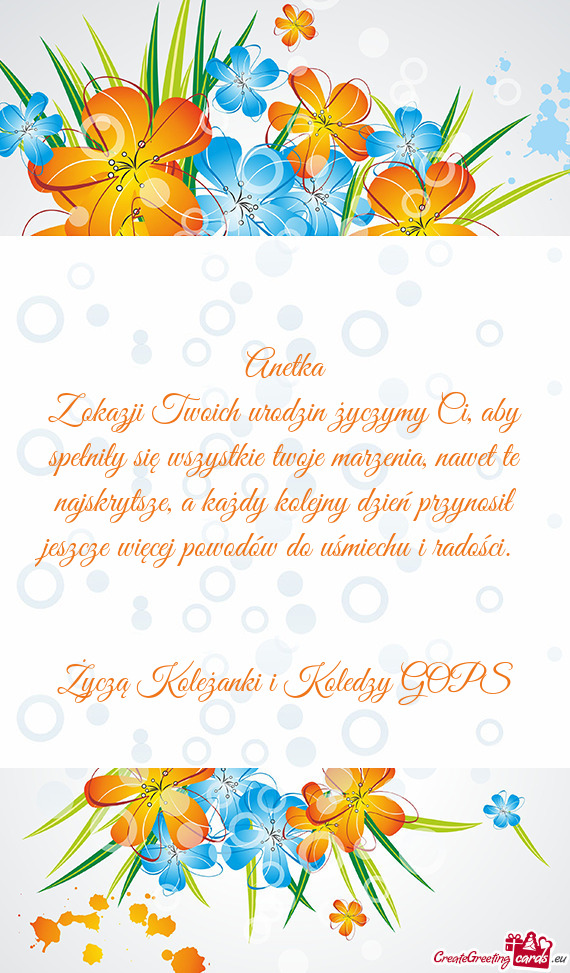 Anetka Z okazji Twoich urodzin życzymy Ci