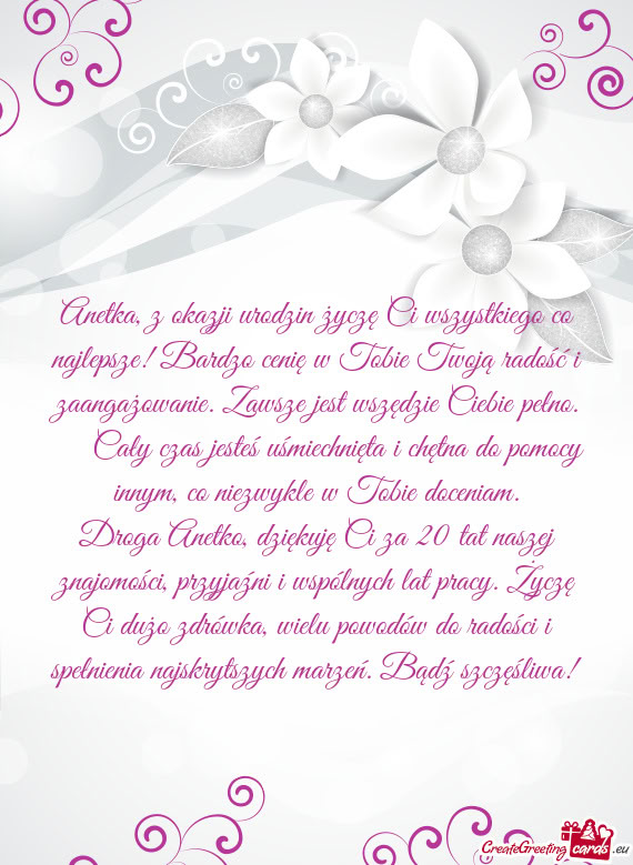 Anetka, z okazji urodzin życzę Ci wszystkiego co najlepsze! Bardzo cenię w Tobie Twoją radość