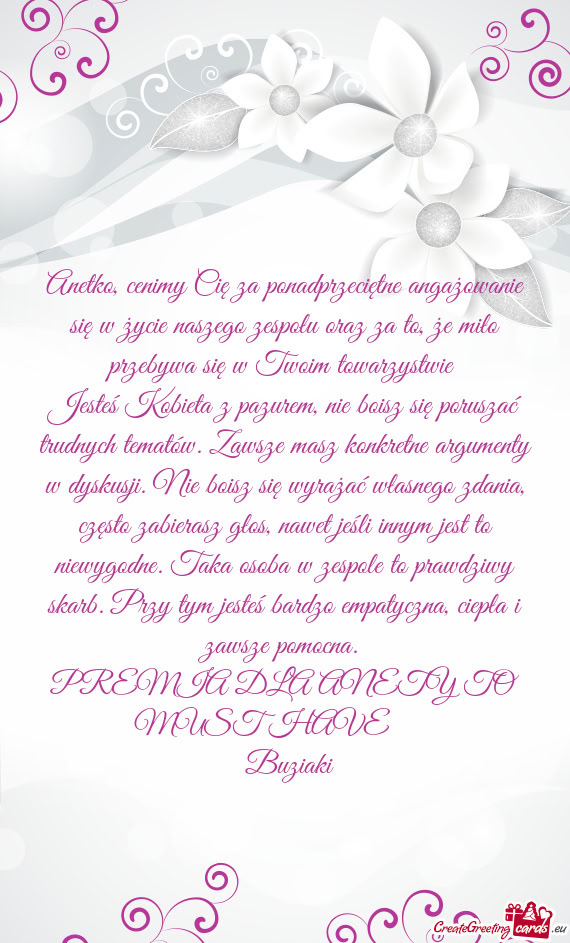 Anetko, cenimy Cię za ponadprzeciętne angażowanie się w życie naszego zespołu oraz za to, że