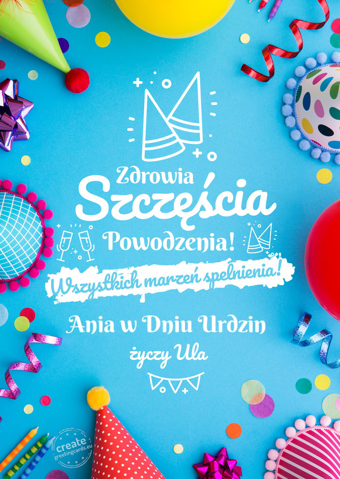 Ania w Dniu Urdzin spełnienia marzeń Ula