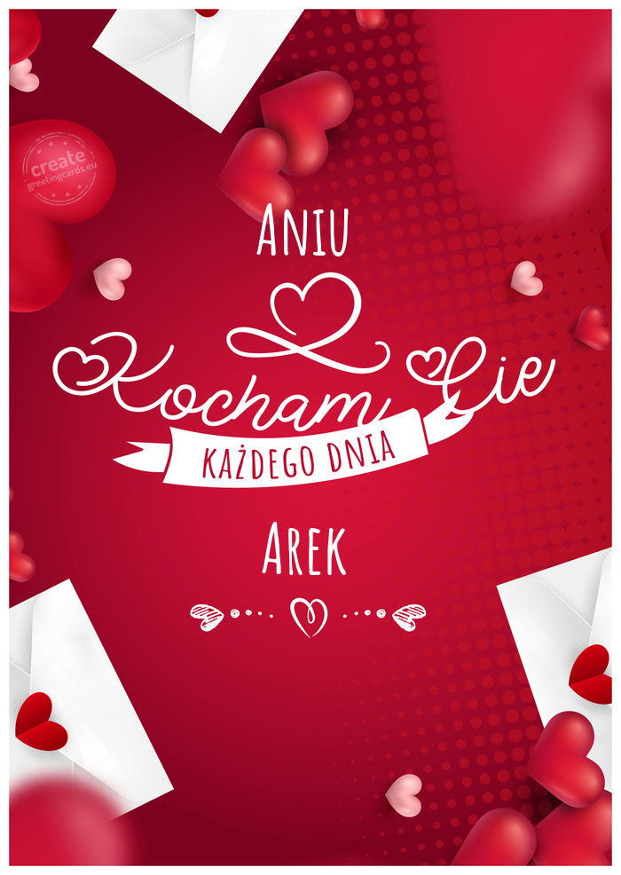 Aniu Kocham Cię Arek