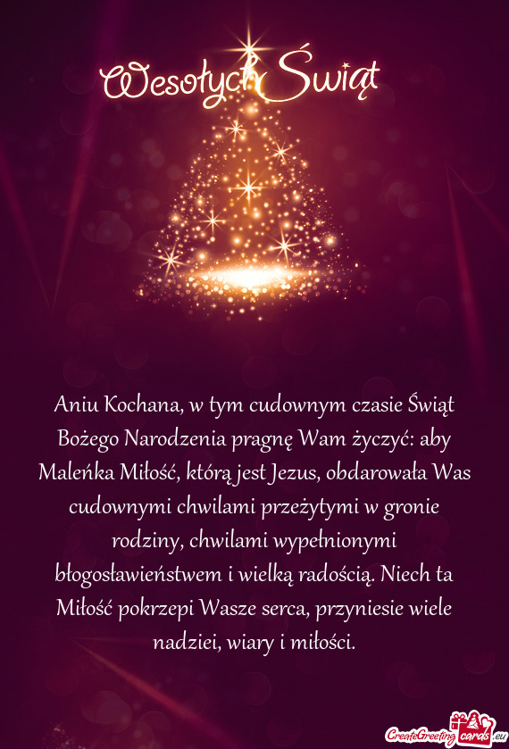 Aniu Kochana, w tym cudownym czasie Świąt Bożego Narodzenia pragnę Wam życzyć: aby Maleńka Mi