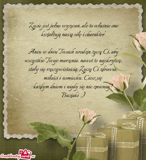 Aniu w dniu Twoich urodzin życzę Ci, aby wszystkie Twoje marzenia, nawet te najskrytsze, stały si