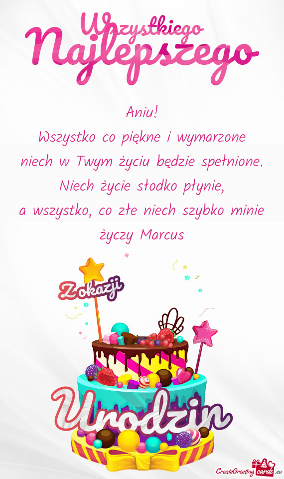 Aniu! Wszystko co piękne i wymarzone niech w Twym życiu będzie spełnione
