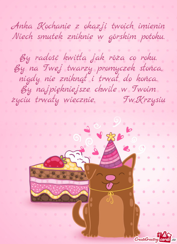 Anka Kochanie z okazji twoich imienin Niech smutek zniknie w górskim potoku