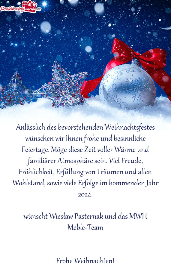 Anlässlich des bevorstehenden Weihnachtsfestes wünschen wir Ihnen frohe und besinnliche Feiertage