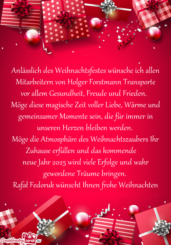 Anlässlich des Weihnachtsfestes wünsche ich allen Mitarbeitern von Holger Forstmann Transporte vor