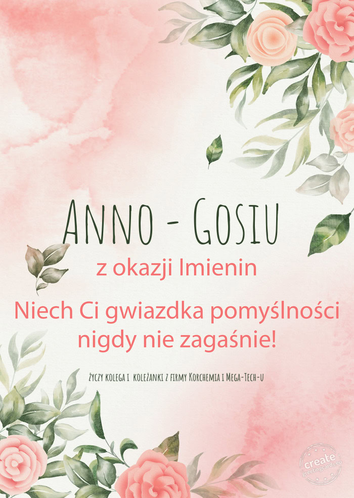 Anno - Gosiu Z okazji imienin, wszystkiego najlepszego kolega i koleżanki z firmy Ko