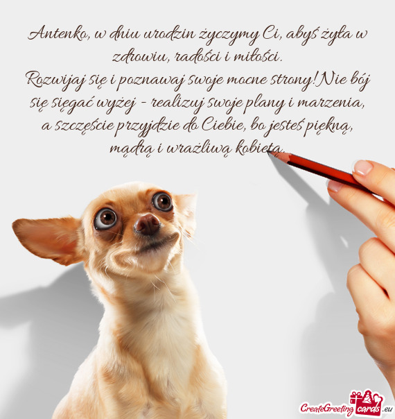 Antenko, w dniu urodzin życzymy Ci, abyś żyła w zdrowiu, radości i miłości