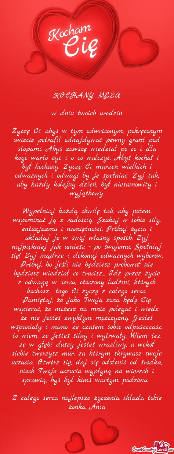 Any. Życzę Ci marzeń wielkich i odważnych i odwagi by je spełniać. Żyj tak, aby każdy kolejn