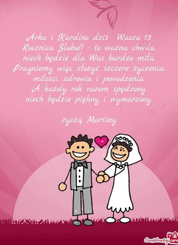 Arku i Karolino dziś Wasza 13 Rocznica Ślubu!! - to ważna chwila