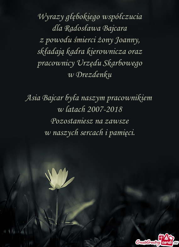 Asia Bajcar była naszym pracownikiem