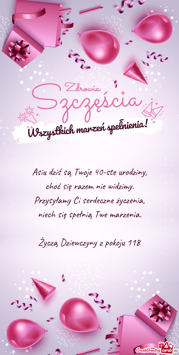 Asiu dziś są Twoje 40-ste urodziny