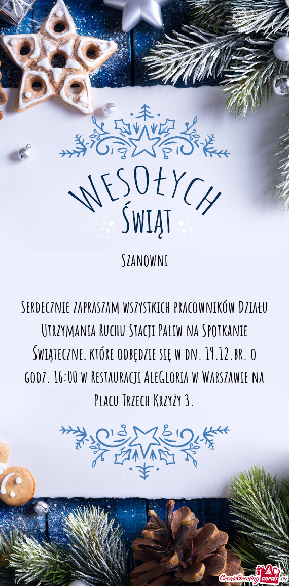 Ąteczne, które odbędzie się w dn. 19.12.br. o godz. 16:00 w Restauracji AleGloria w Warszawie na
