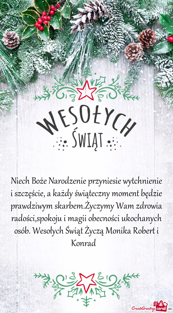 Awdziwym skarbem.Życzymy Wam zdrowia radości,spokoju i magii obecności ukochanych osób. Wesołyc