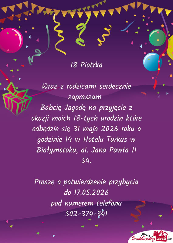 Babcię Jagodę na przyjęcie z okazji moich 18-tych urodzin które odbędzie się 31 maja 2026 roku