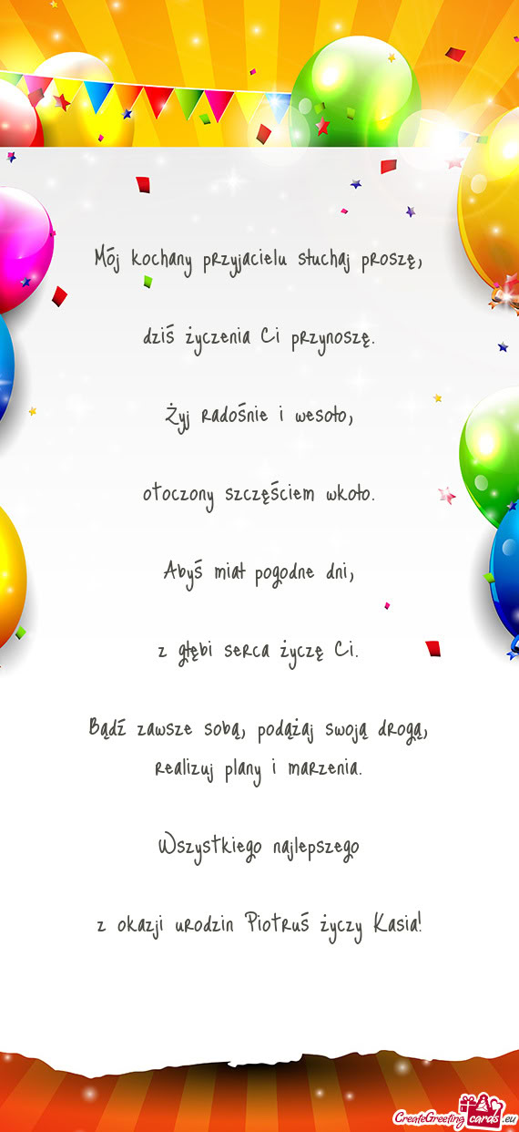 Bądź zawsze sobą, podążaj swoją drogą, realizuj plany i marzenia