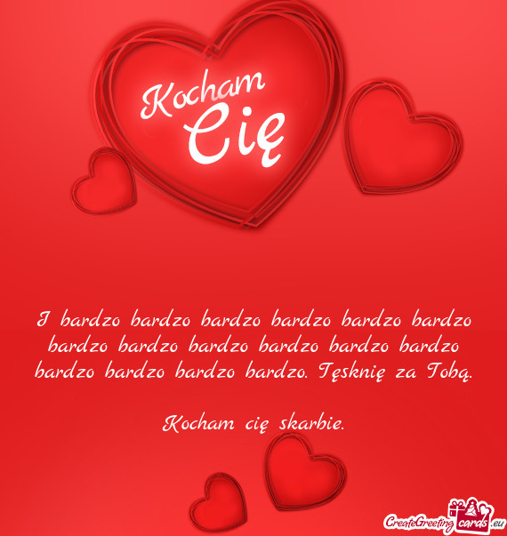 Bardzo bardzo. Tęsknię za Tobą
