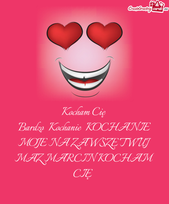 Bardzo Kochanie💞💞KOCHANIE MOJE NA ZAWSZE TWUJ MAZ MARCIN KOCHAM CIĘ 💞