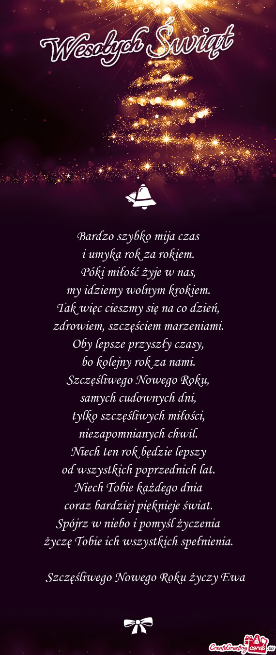 Bardzo szybko mija czas  i umyka rok za rokiem.  Póki miłość żyje w nas,