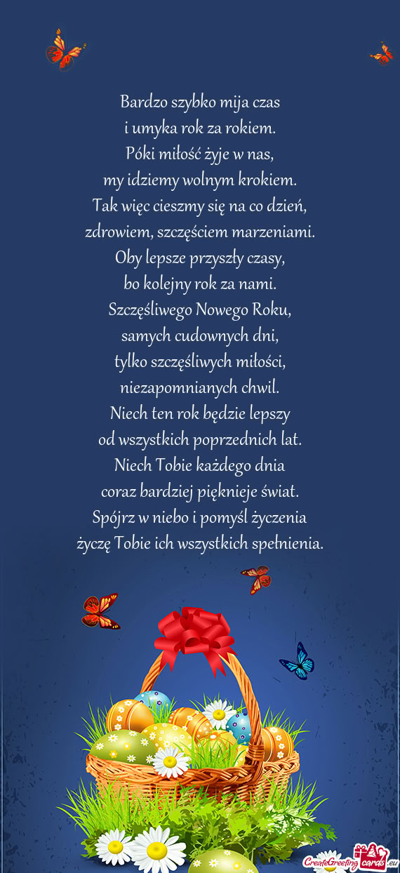 Bardzo szybko mija czas  i umyka rok za rokiem.  Póki miłość żyje w nas,