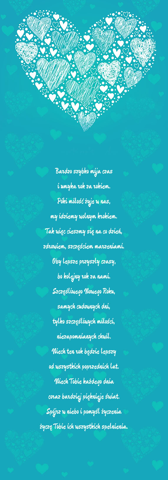 Bardzo szybko mija czas  i umyka rok za rokiem.  Póki miłość żyje w nas,