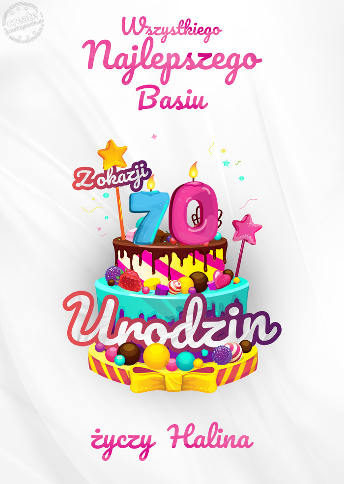 Basiu, Wszystkiego najlepszego z okazji 70 urodzin Halina