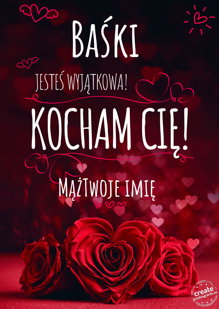 Baśki Jesteś wyjątkowa, Kocham Cię MążTwoje imię