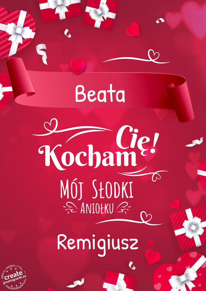 Beata Kocham Cię Remigiusz