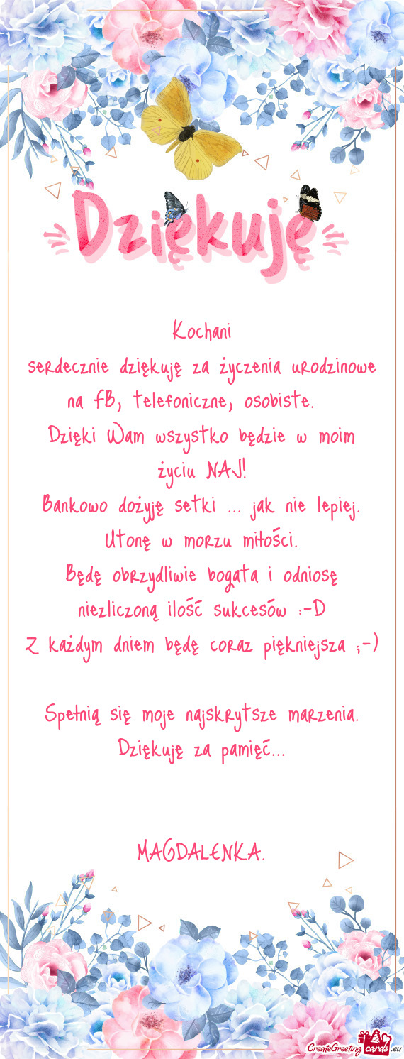Będę obrzydliwie bogata i odniosę niezliczoną ilość sukcesów :-D