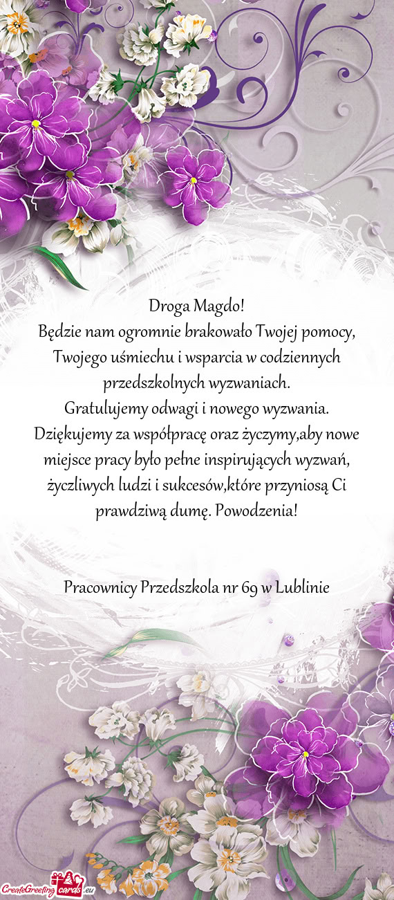 Będzie nam ogromnie brakowało Twojej pomocy, Twojego uśmiechu i wsparcia w codziennych przedszkol