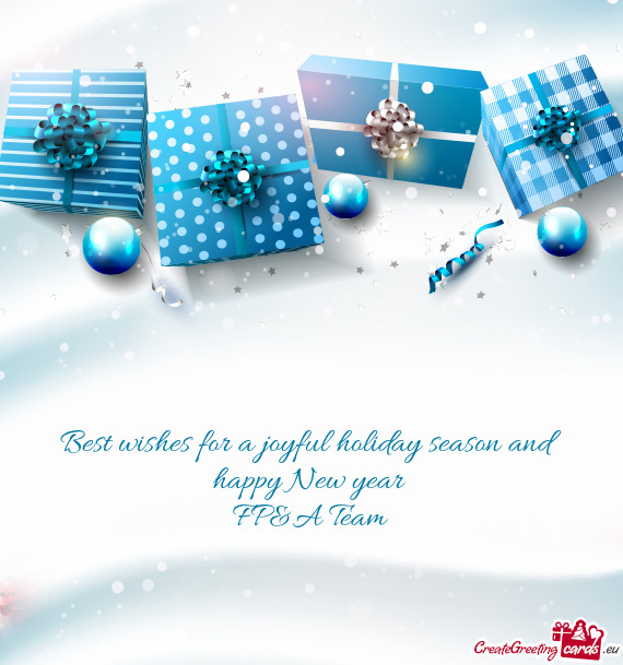 Best wishes for a joyful holiday season and happy New year 
 FP&A Team
